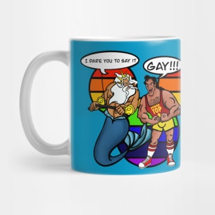 SAY IT!  GAY!!! Mug